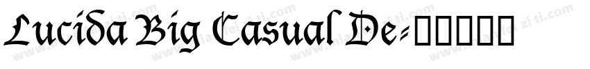 Lucida Big Casual De字体转换